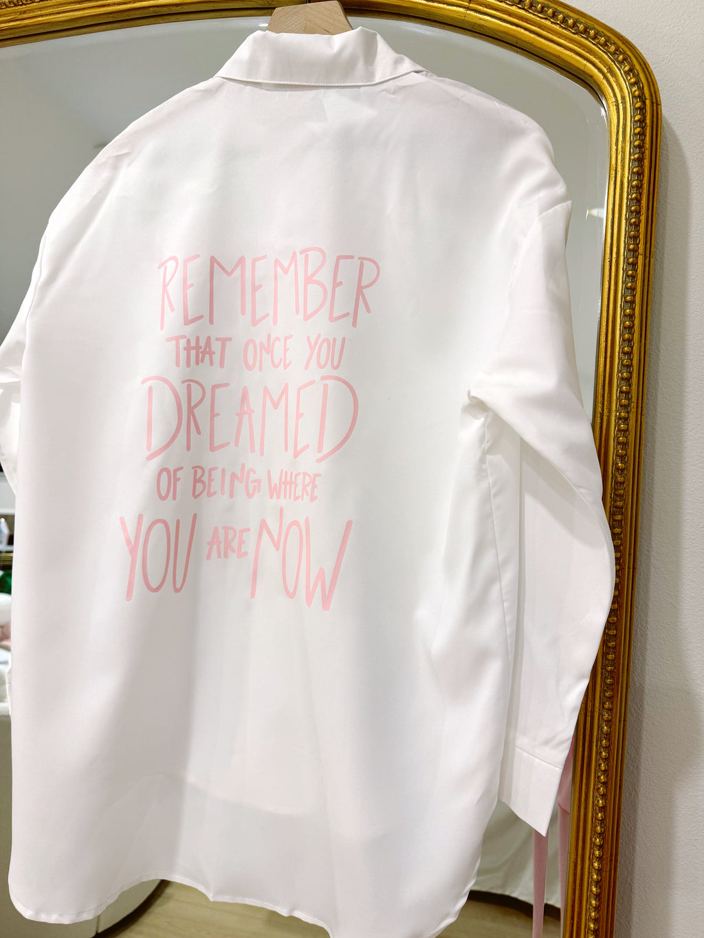 You Dreamed of Being Here Button Up